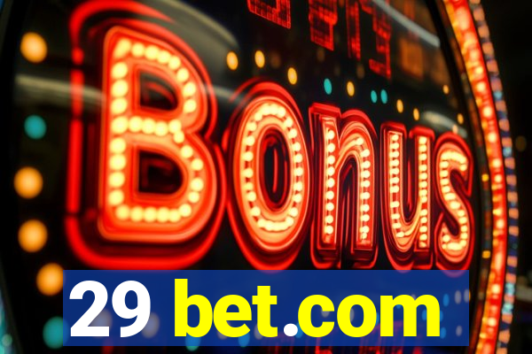29 bet.com