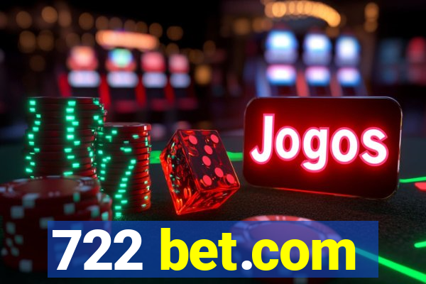 722 bet.com