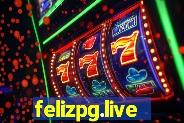 felizpg.live