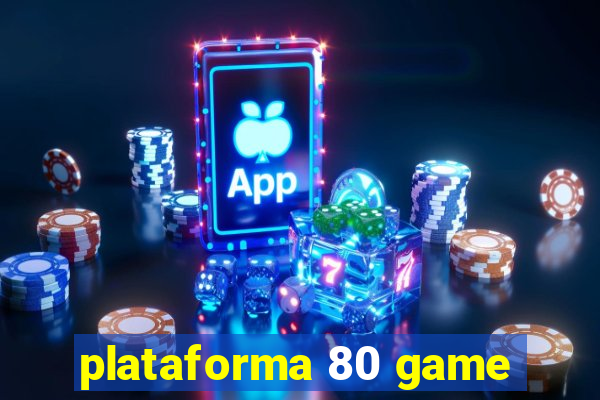plataforma 80 game