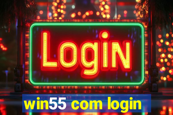 win55 com login