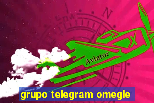 grupo telegram omegle