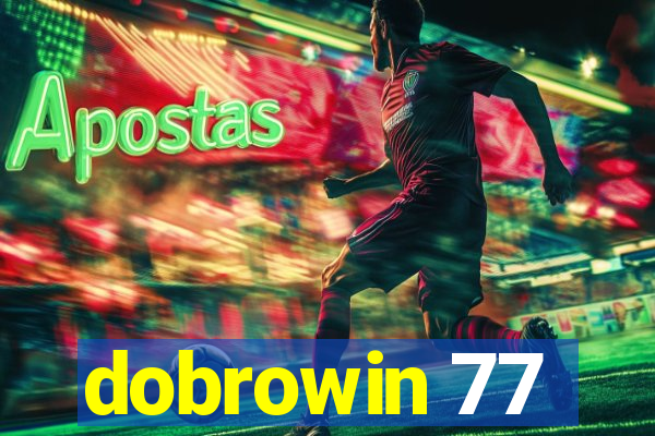 dobrowin 77