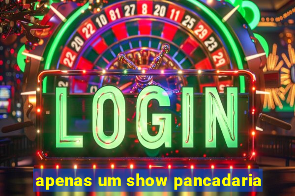 apenas um show pancadaria