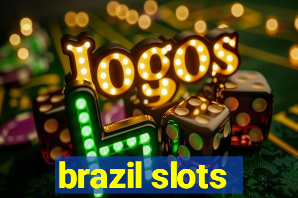 brazil slots