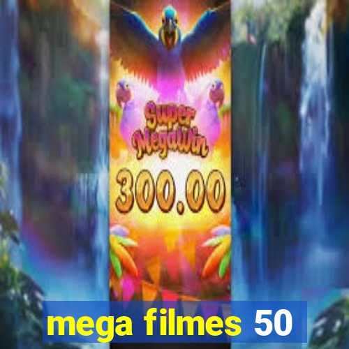 mega filmes 50