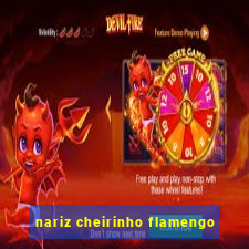 nariz cheirinho flamengo