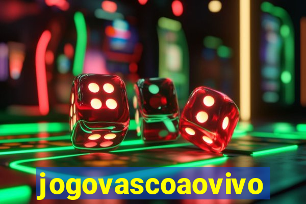 jogovascoaovivo