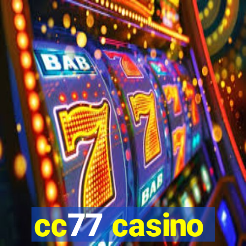 cc77 casino