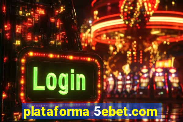 plataforma 5ebet.com