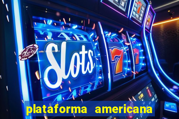 plataforma americana de jogos