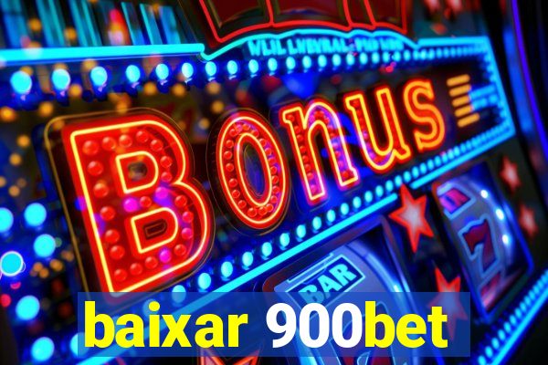 baixar 900bet