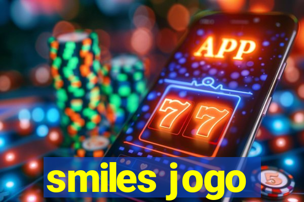 smiles jogo