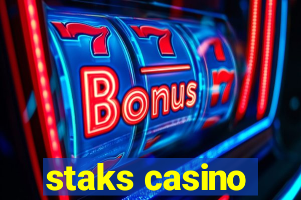 staks casino