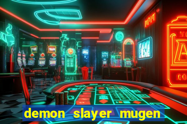 demon slayer mugen apk download