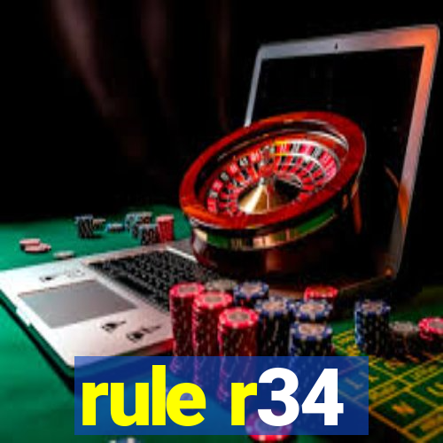 rule r34