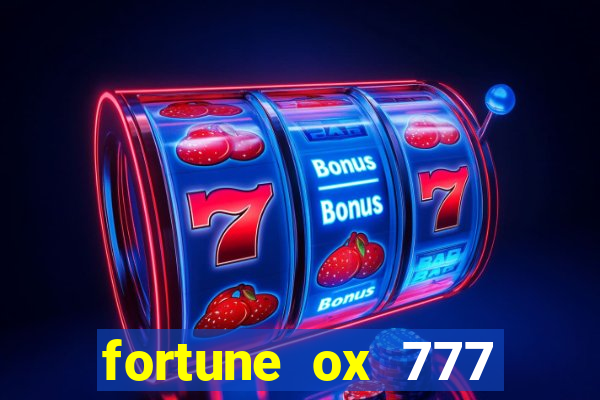 fortune ox 777 fortuna 77