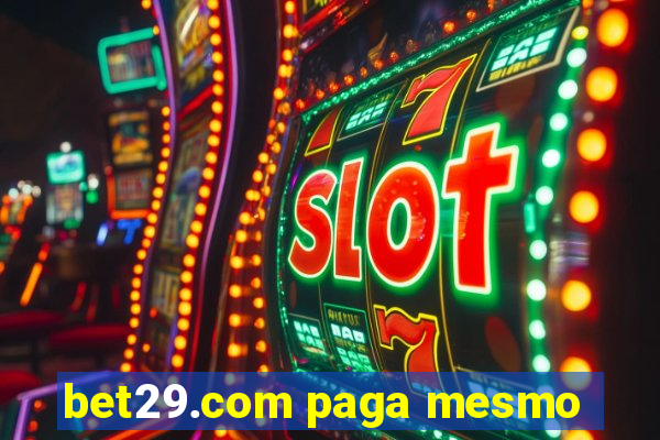 bet29.com paga mesmo