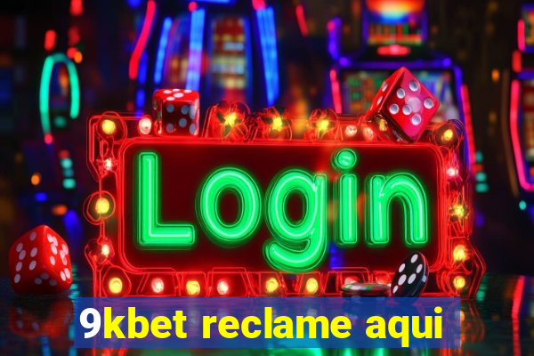 9kbet reclame aqui