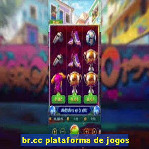 br.cc plataforma de jogos