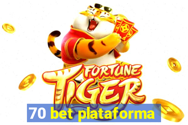 70 bet plataforma