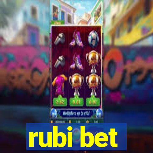rubi bet