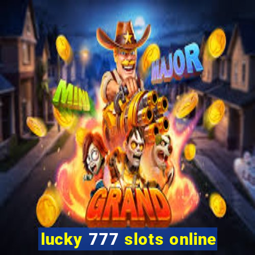 lucky 777 slots online