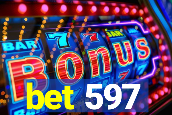 bet 597