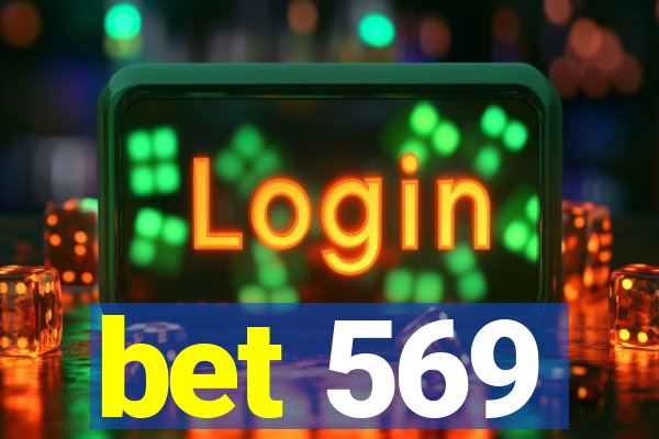bet 569