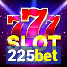 225bet