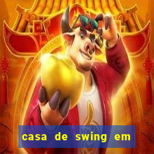 casa de swing em foz do iguacu