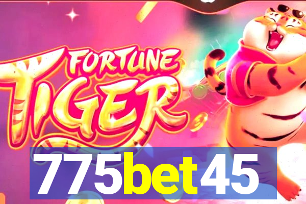 775bet45