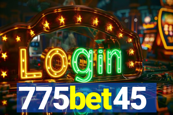 775bet45