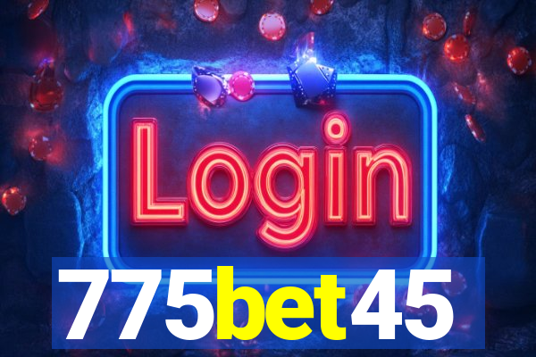 775bet45