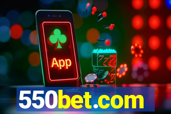 550bet.com