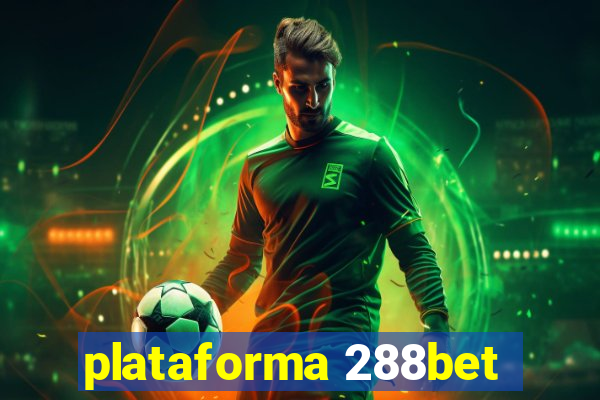 plataforma 288bet
