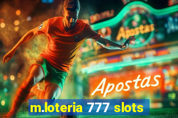 m.loteria 777 slots