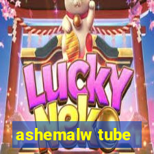 ashemalw tube