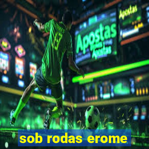 sob rodas erome
