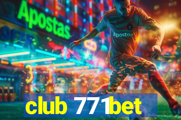 club 771bet