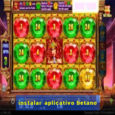 instalar aplicativo betano