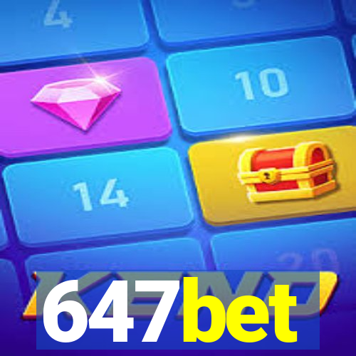 647bet