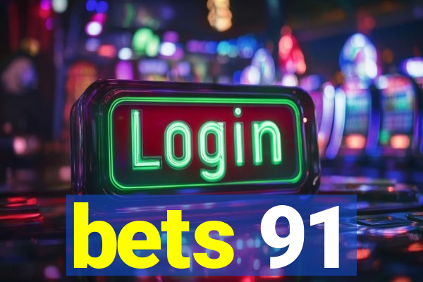 bets 91