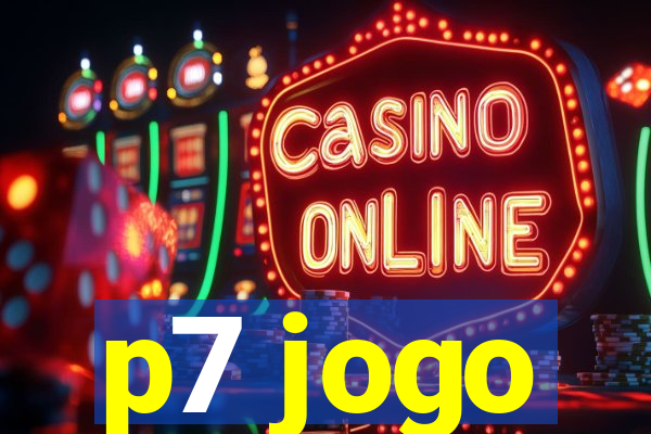p7 jogo
