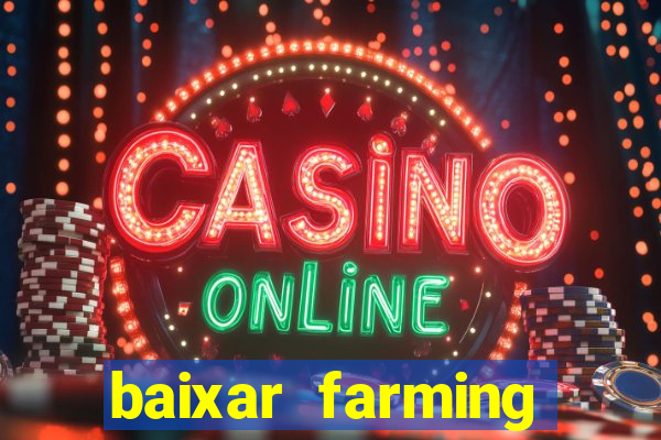 baixar farming simulator 18 dinheiro infinito