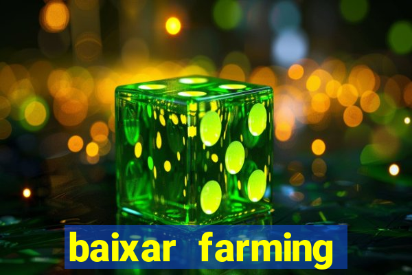 baixar farming simulator 18 dinheiro infinito