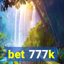 bet 777k