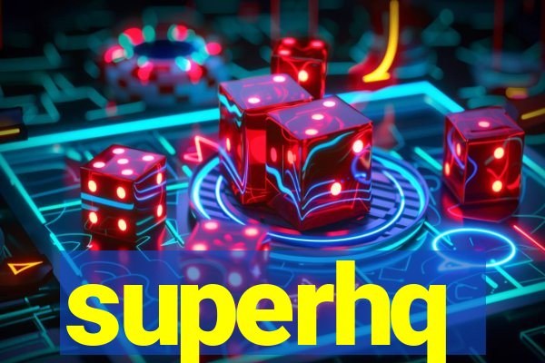 superhq