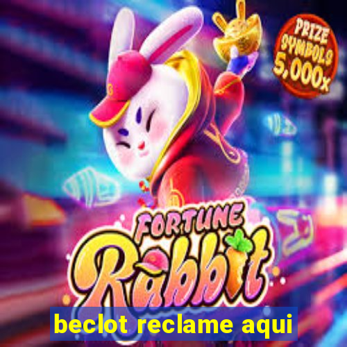 beclot reclame aqui