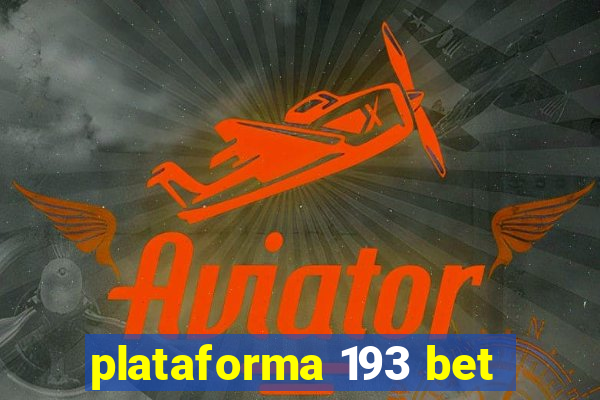 plataforma 193 bet